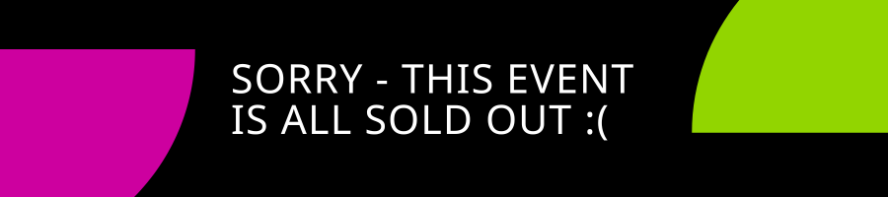 Sorry - This event is sold out